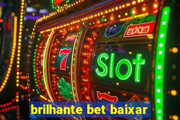 brilhante bet baixar